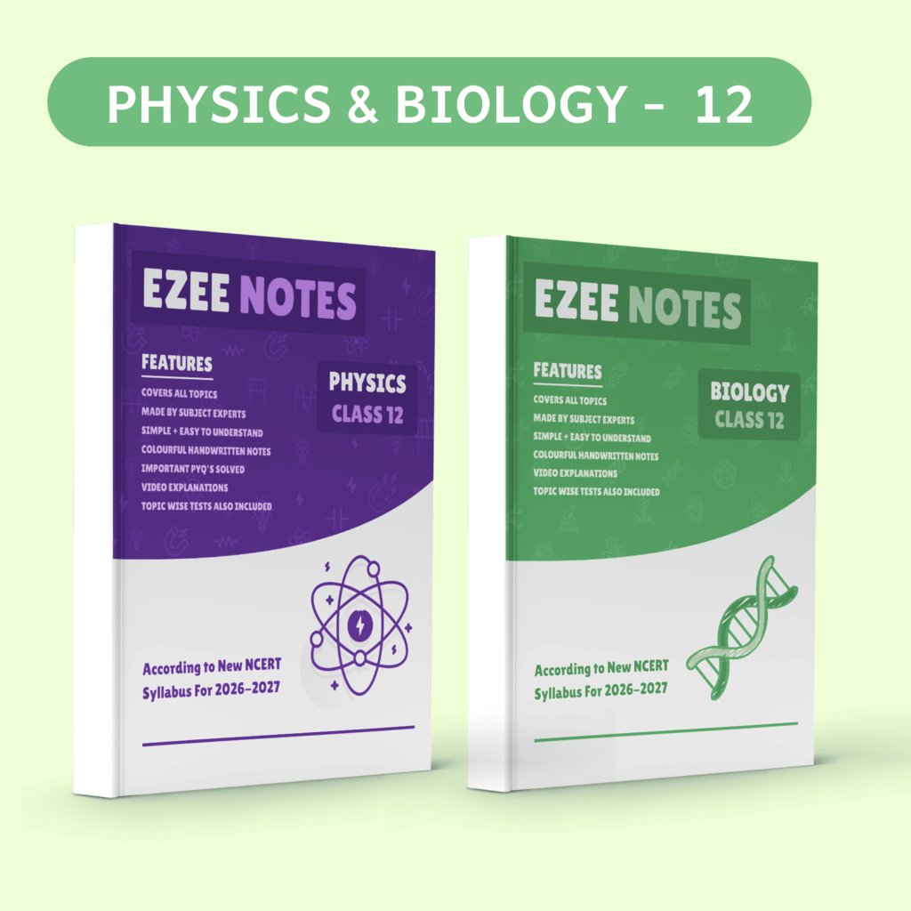 Physics + Biology Ezee Notes