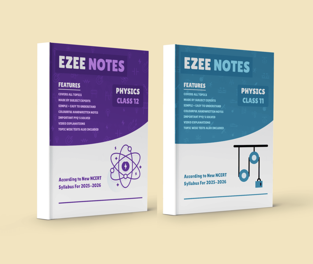 Physics Ezee Notes - Class 11 and 12