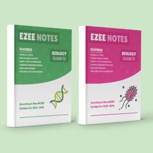 Biology Ezee Notes for 11th and 12th