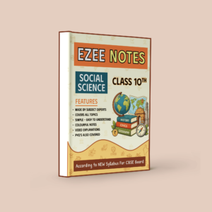 social science Ezee notes for Class 10